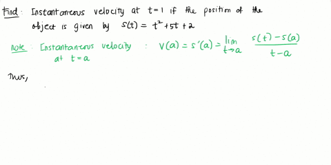 suppose-the-position-of-an-object-moving-in-a-straight-line-is-given-by-stt25-t2-find-the-instantaneous-velocity-at-each-time-t1-2