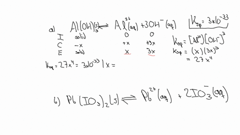 calculate-the-concentration-of-each-ion-in-the-following-saturated-solutions-12-marks-a-al-oh-3-ksp-30-x-10-33-b-pb-io3-2-ksp-37-x-10-13-02994