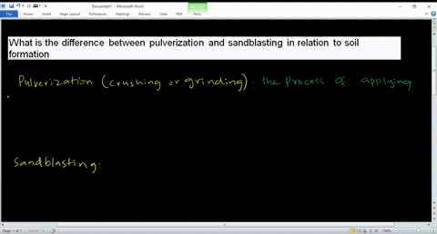 what-is-the-difference-between-pulverization-and-sandblasting-in-relation-to-soil-formation-95654