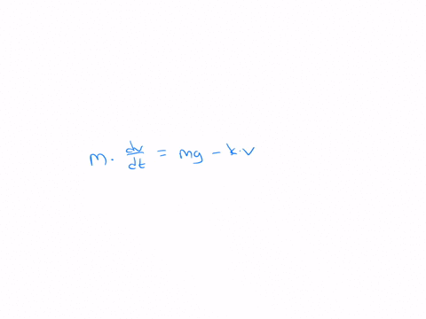 an-object-of-mass-m-is-given-an-initial-downward-velocity-and-allowed-to-fall-under-the-influence-of-gravity-assume-that-the-gravitational-force-is-constant-and-the-force-due-to-air-resistance-is-prop