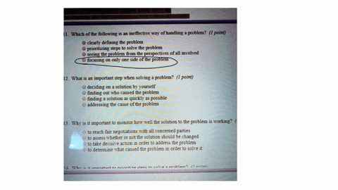 need-help-on-some-questions-easy-points-which-of-the-following-is-an-ineffective-way-of-handling-4-problem-1-point-clearly-defining-the-problem-prioritizing-steps-to-solve-the-problem-seeing-23253