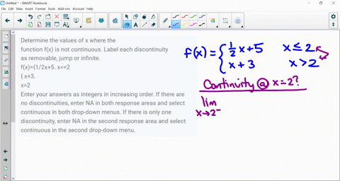 determine-the-values-of-x-where-the-function-fx-is-not-continuous-label-each-discontinuity-as-removable-jump-or-infinite-fx12x5-x2-x3-x2-enter-your-answers-as-integers-in-increasing-order-if-31779