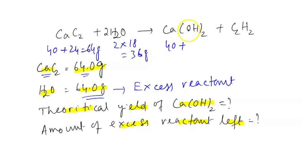 SOLVED: In the reaction below 64.0 grams of CaC2 is reacted with 64 ...