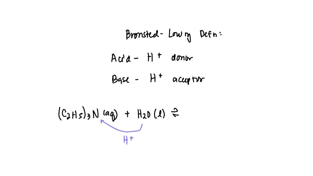 SOLVED: triethylamine , (C2H5)3N, is a base in water. Write an equation ...