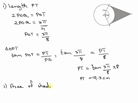 q-8-cm-rd-the-diagram-shows-circle-centre-o-radius-cm-the-points-p-and-q-lie-on-the-circle-the-lines-pt-and-qt-are-tangents-to-the-circle-and-angle-poq-314-radians-find-the-length-of-pt-2-ma-27502