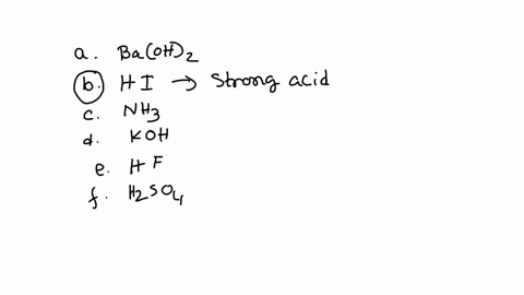from-the-compounds-listed-select-all-acids-that-are-strong-electrolytes-a-baoh2-b-hi-c-nh3-d-koh-e-hf-f-h2so4-05436