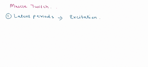 explain-what-is-occurring-in-each-phase-of-a-muscle-twitch-especially-as-it-relates-to-excitation-contraction-coupling-92367