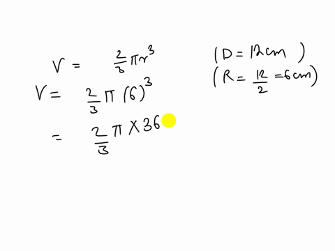 a-hemispherical-bowl-with-no-lid-has-diameter-12-cm-what-is-the-volume-of-the-bowl-what-is-the-surface-area-of-the-outside-of-the-bowl-52478
