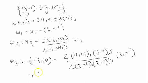 use-the-inner-product-u-v-2u1v1-u2v2-in-r2-and-the-gram-schmidt-orthonormalization-process-to-transform-2-1-2-10-into-an-orthonormal-basis-use-the-vectors-in-the-order-in-which-they-are-give-65254
