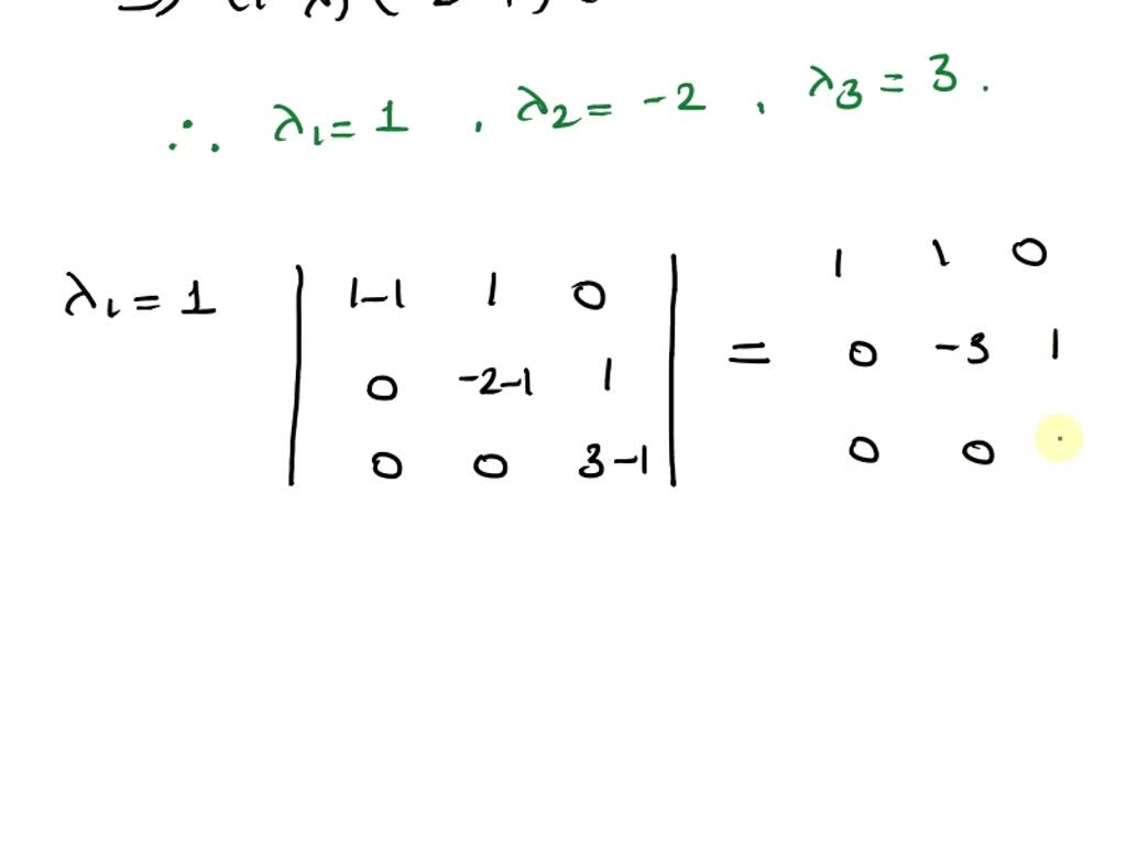 SOLVED: Find the eigenvalues and the eigenvectors for the matrix Find ...