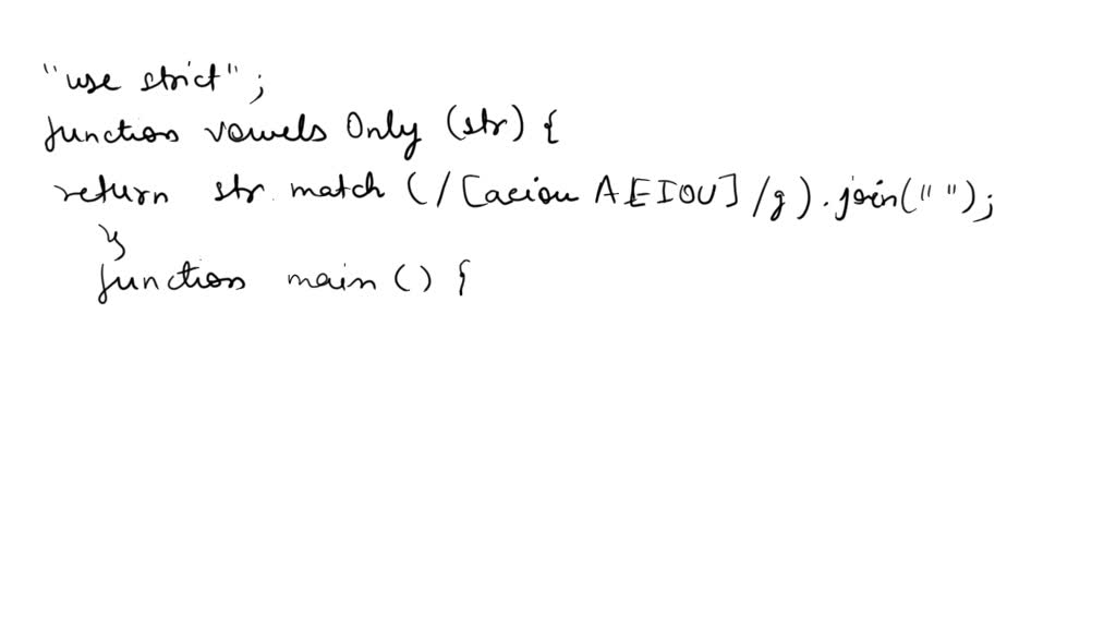 SOLVED: Write a function called vowelsOnly which accepts a string str ...