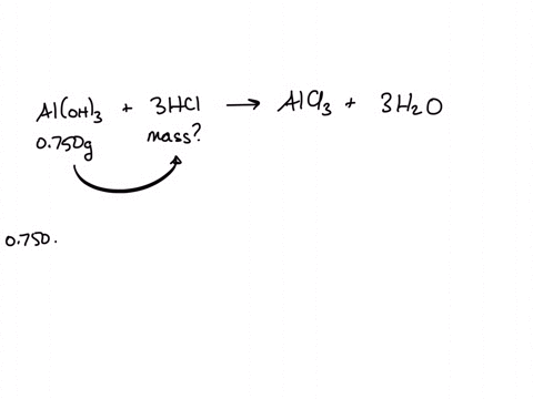 what-mass-in-grams-of-hcl-is-required-to-react-with-0750-grams-aloh3-according-to-the-reaction-shown-below-aloh3-s-3-hcl-aq-alcl3-aq-3-h2o-l-05929