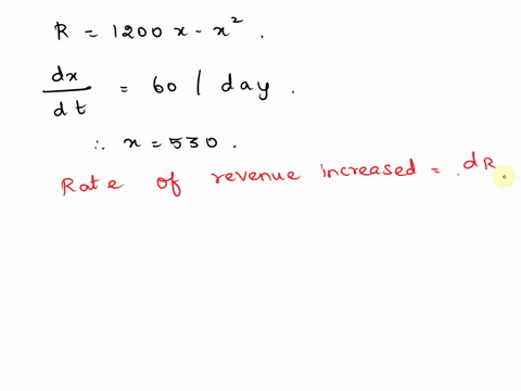 a-companys-revenue-from-selling-x-units-of-an-item-is-given-as-r1200xx2-if-sales-are-increasing-at-the-rate-of-60-units-per-day-how-rapidly-is-revenue-increasing-in-dollars-per-day-when-530-85667