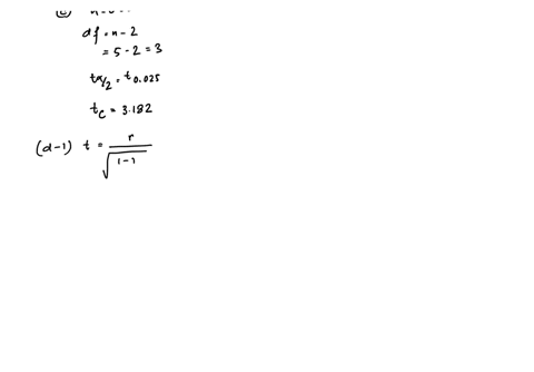 c-find-025-for-a-two-tailed-test-for-zero-correlation-at-005-round-your-answer-to-3-decimal-places-025-d-1-calculate-the-test-statistic-round-your-answer-to-3-decimal-places-tcalc-d-2-should-93918