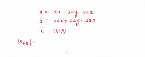 given-two-vectors-a-ax-3ay-4az-and-b-zax-zay-2az-and-point-c1-34-find-irabi-a-5477-b-6164-c-8367-d-2449-e-3742-28424