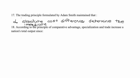 17-the-trading-principle-formulated-by-adam-smith-maintained-that-a-international-prices-are-determined-from-the-demand-side-of-the-market-b-differences-in-resource-endowments-determine-comp-98046