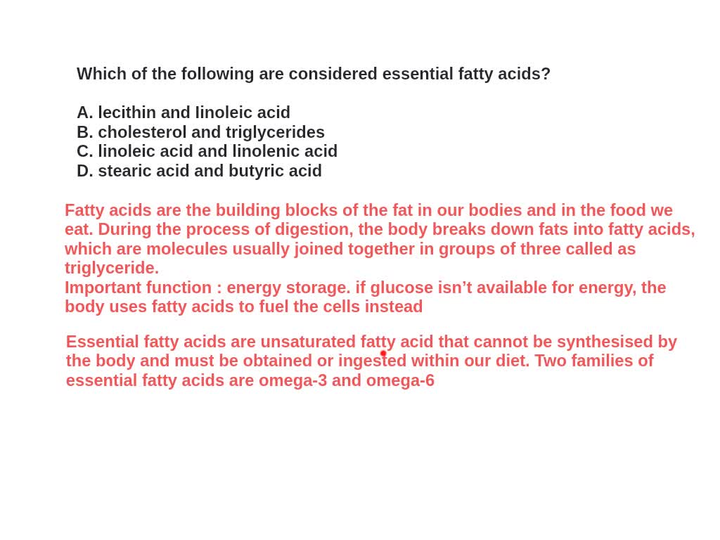 SOLVED Which of the following are considered essential fatty acids? Lecithin and linoleic acid