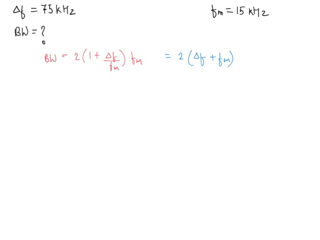 SOLVED 022 Compute the bandwidth requirement for the transmission of FM signal having a