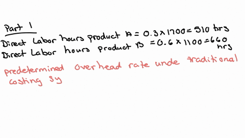 addy-company-has-two-products-a-and-b-the-annual-production-and-sales-of-product-a-is-1700-units-and-of-product-b-is-1100-units-the-company-has-traditionally-used-direct-labor-hours-as-the-b-56693