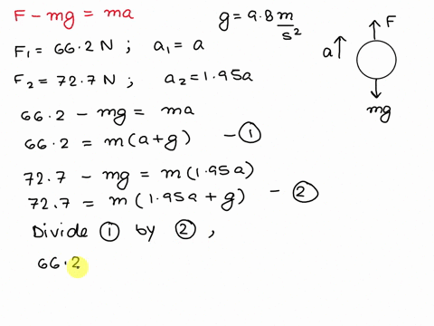when-you-lift-a-bowling-ball-with-a-force-of-662-n-the-ball-accelerates-upward-with-an-acceleration-a-if-you-lift-with-a-force-of-727-n-the-balls-acceleration-is-195a-calculate-the-weight-of-65262
