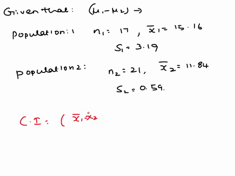 calculare-the-95-confidence-ntenn-forthm-diffcrence-mul-inuzi-o-pcdl-ation-mcans-gien-folwng-sumpling-resles-ropuljaico-smptemaan-16-sumple-standurd-deviation-populal6n-cample-sunnr-mcin-uma-37064