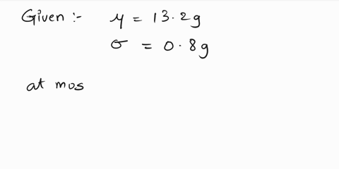 the-average-weight-of-insects-for-a-laboratory-experiment-is-132-g-with-a-standard-deviation-of-08-g-what-is-the-probability-of-randomly-selecting-insect-weights-a-at-most-14-g-b-13-g-to-136-74849
