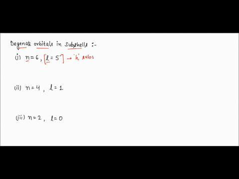 how-many-degenerate-orbitals-are-in-each-of-the-following-subshells-enter-0-if-there-are-none-a-n-6l-5-b-n-4l-1-c-n-2-l-0-47505