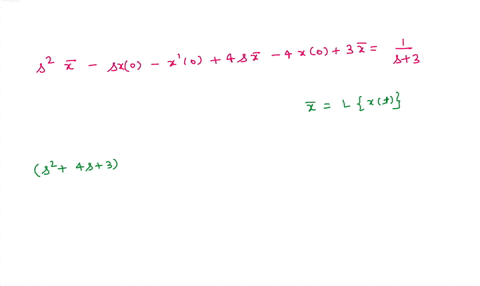 find-the-solution-of-the-differential-equation-using-laplace-transform-d2xdt2-4dxdt-3x-e-3t-given-x0-05-and-dx0dt-2-44648