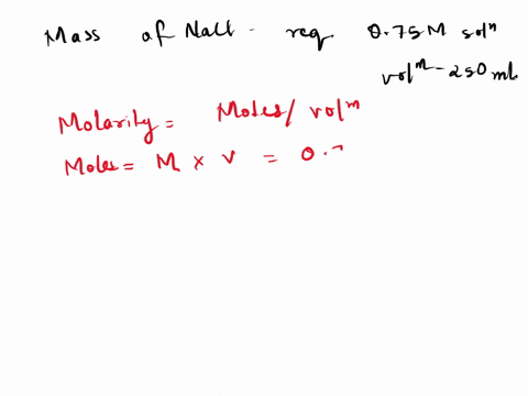 7-molar-what-mass-of-sodium-chloride-nacl-is-needed-to-make-250-ml-of-075-m-nacl-solution-describe-how-the-solution-is-prepared-na-23-cl-355-35-pts-12804