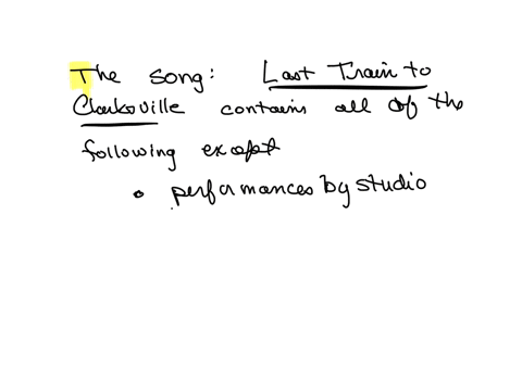 this-song-includes-all-of-the-following-except-tast-train-to-clarksyilte-the-mentest-pentere-select-one-performances-by-studio-musicians-imitation-of-day-tripper-and-paperback-writor-mistakes-that-wer