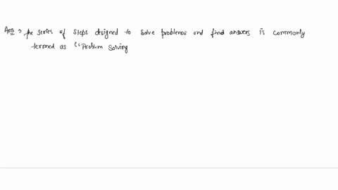 what-do-you-call-the-sries-of-steps-designed-in-solving-problem-and-answer-39708