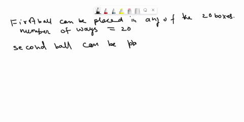 if-12-balls-are-thrown-at-random-into-20-boxes_-what-is-the-probability-that-no-box-will-receive-more-than-one-ball-90306