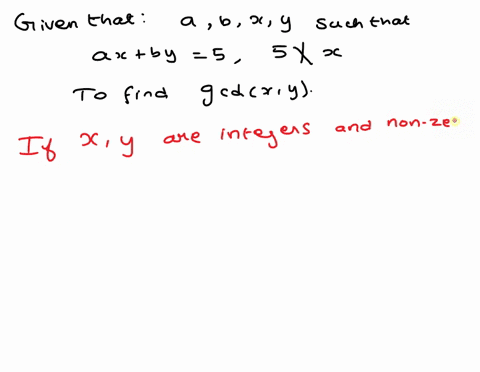 suppose-there-are-integers-bx-and-such-that-ax-by-5and-5-does-not-divide-x-what-is-gcdx-y-answer-39076