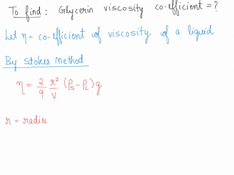 to-determine-the-viscosity-of-glycerin-one-performs-the-following-experiment-a-steel-ball-80-103-kg-m3-is-added-to-the-glycerin-when-the-ball-has-moved-in-a-straight-line-reaches-its-maximum-51663