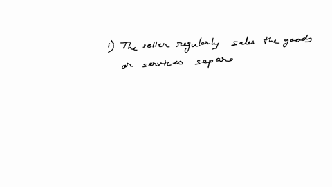 which-of-the-following-is-consistent-with-goods-and-services-being-distinct-for-purposes-of-identifying-separate-performance-obligations