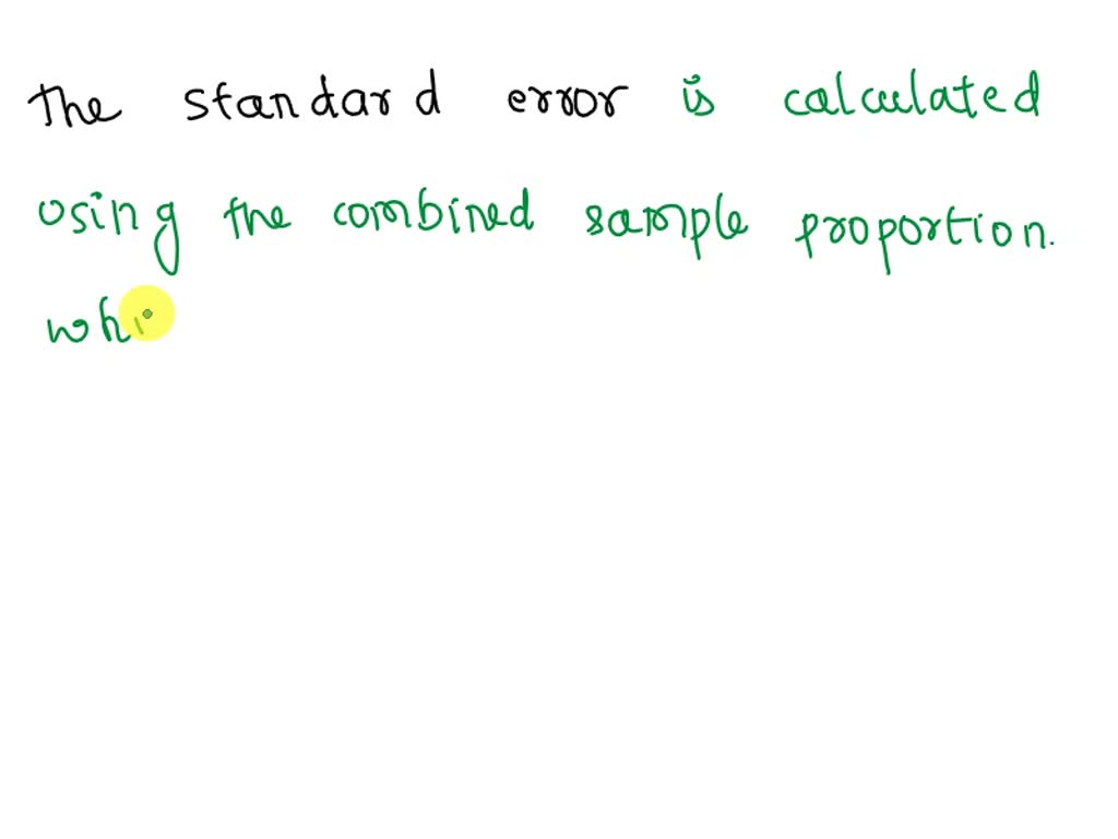 SOLVED: 8.3 Explain why the calculation of standard error in hypothesis ...
