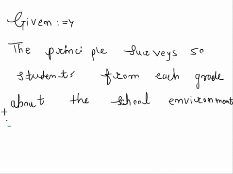 the-principal-surveys-50-students-from-each-ftide-about-the-school-environment-what-txpe-of-bias-will-this-lead-t0-choose-the-best-answer-response-bias-measurement-bias-b-non-response-bias-s-15928