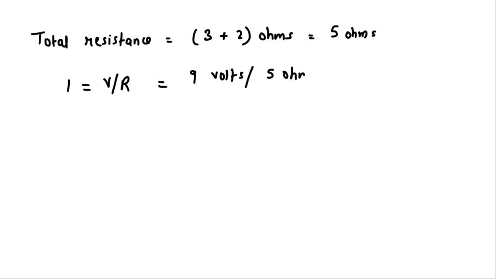 SOLVED A series circuit contains a 9volt battery, a 3ohm resistor