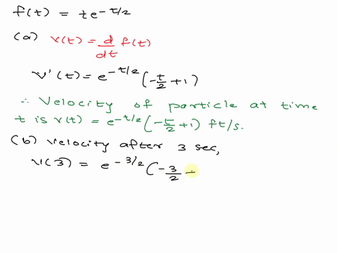 a-particle-moves-according-to-a-law-of-motion-ft-t-2-0-where-t-is-measured-in-seconds-and-s-in-feet-ft-te-t2-a-find-the-velocity-at-time-in-fts-vt-b-what-is-the-velocity-after-3-s-round-your-01339