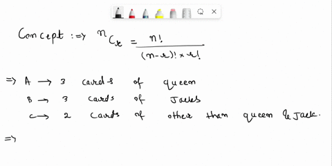 eight-cards-are-drawn-from-a-standard-deck-of-52-cards-how-many-hands-of-eight-cards-contain-exactly-three-queens-and-three-jacks-752523014-954-0716-1089792-1940-15136-62527