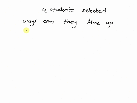 4-students-are-selected-for-a-relay-team-in-how-many-ways-can-they-line-up-for-the-race-13365