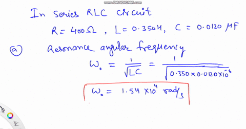 in-a-series-r-l-c-circuit-r400-omega-l0350-mathrmh-and-c00120-mu-mathrmf-a-what-is-the-resonance-ang-72933