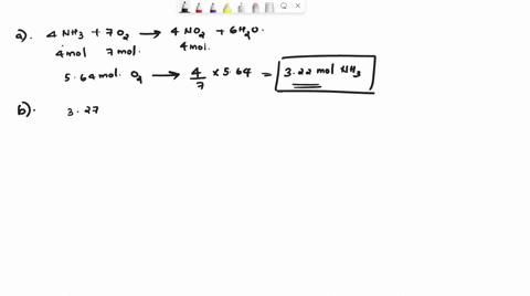 4nh3g7o2g4no2g6h2ol-a-how-many-moles-of-nh3-react-with-564-mol-of-o2-bhow-many-moles-of-no2-are-obstained-from-327-mol-of-o2-chow-many-moles-of-h2o-will-be-produced-from-895-g-of-nh3-dhow-ma-80302
