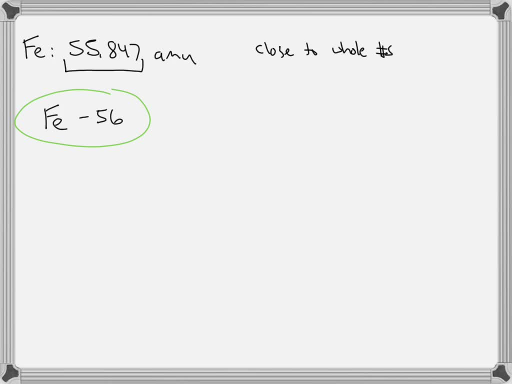 SOLVED The average atomic mass of iron is 55.847 amu. Knowing how