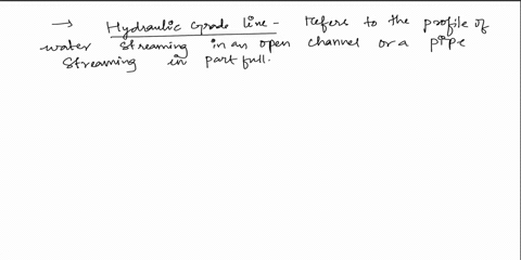 question-35-marks-a-what-is-the-hydraulic-grade-line-how-does-it-differ-from-the-energy-grade-line-under-what-conditions-do-both-lines-coincide-with-the-free-surface-of-a-liquid-15marks-b-is-48288