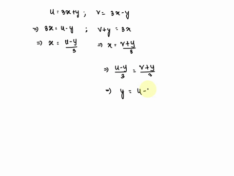 solve-the-following-relations-for-and-and-compute-the-jacobian-juv-u-3x-y-v-3x-y-xdvd-type-expressions-using-and-as-the-variables-choose-the-correct-jacobian-determinant-of-below-0a-juv-2y-a-88333