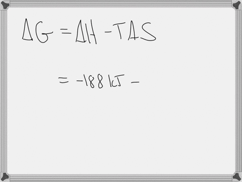 at-a-constant-temperature-of-770c-and-a-constant-pressure-of-1-atm-a-chemist-measures-the-enthalpy-change-and-entropy-change-of-a-certain-reaction-as-follows-h-188-kj-and-s-610-jk-calculate-79726