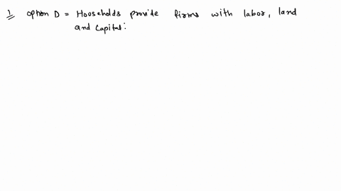 q1-in-the-markets-for-factors-of-production-in-the-circular-flow-diagram-group-of-answer-choices-a-households-provide-firms-with-savings-for-investment-b-firms-provide-households-with-revenu-45483