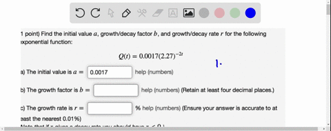 point-find-the-initial-value-a-growthdecay-factor-b-and-growthdecay-rate-r-for-the-following-xponential-function-2t-00017227-qt-a-the-initial-value-is-a-00017-help-numbers-b-the-growth-facto-16592