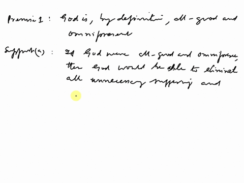 reconstruct-an-argument-put-the-following-statements-in-order-so-they-form-a-coherent-argument-1god-is-by-definitionall-good-and-omnipotent-2-natural-disastersviolent-crimes-and-diseases-cau-51812